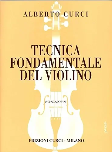 ALBERTO CURCI – TECNICA FONDAMENTALE DEL VIOLINO VOL. 2