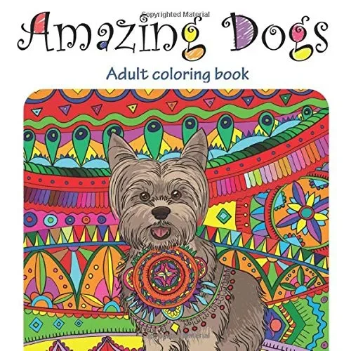 Amazing Dogs: Adult Coloring Book (Inglese) Copertina flessibile – 2…
