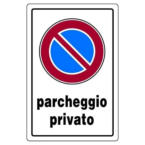 Cartello ‘Parcheggio Privato’ In Polionda.