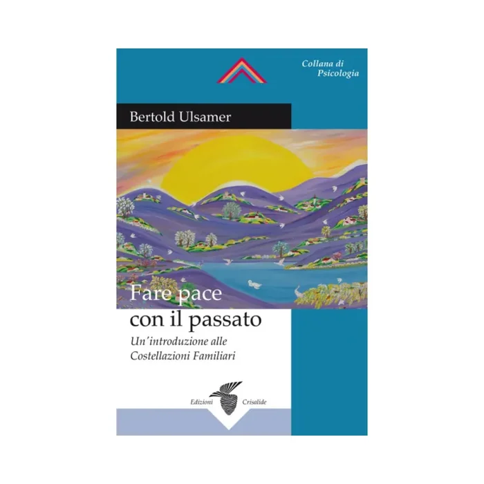 Fare pace con il passato: Un’introduzione alle Costellazioni Familiari