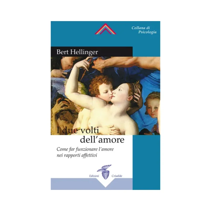 I due volti dell’amore: Come far funzionare l’amore nei rapporti affettivi